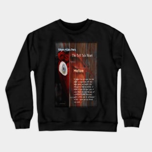 The Tell Tale Heart: Motive Crewneck Sweatshirt